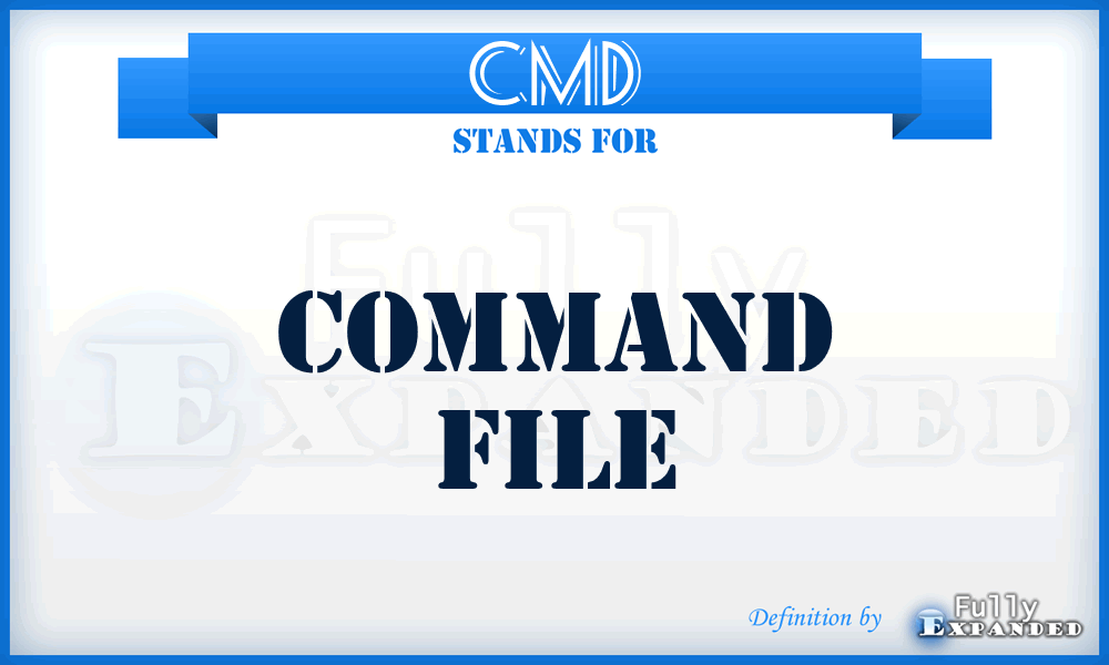 CMD - Command file