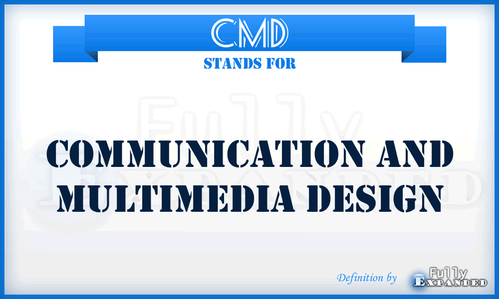 CMD - Communication and Multimedia Design