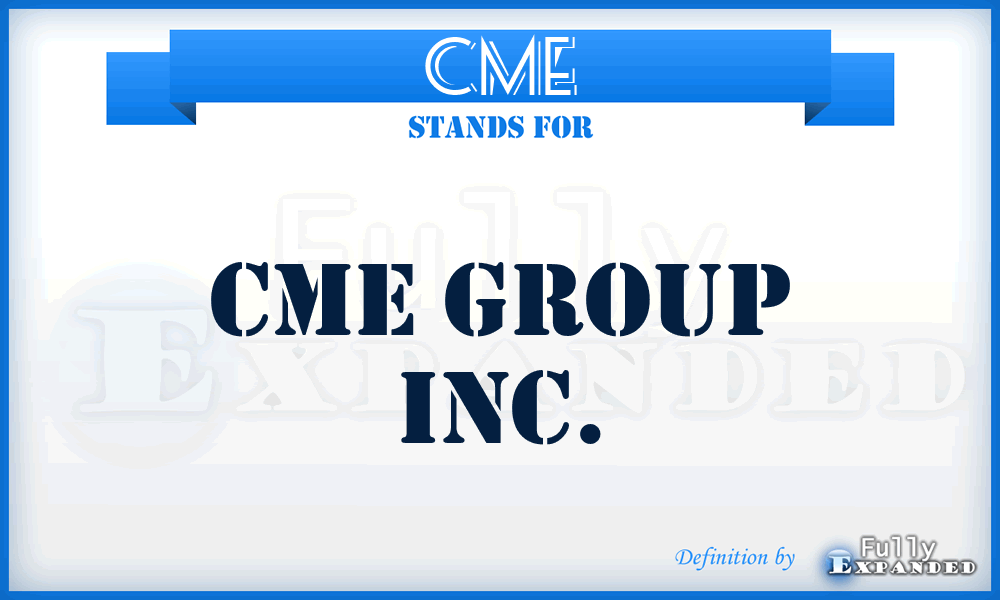 CME - CME Group Inc.