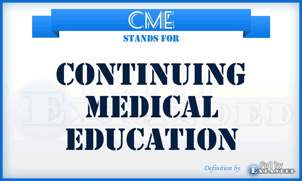 CME - Continuing Medical Education