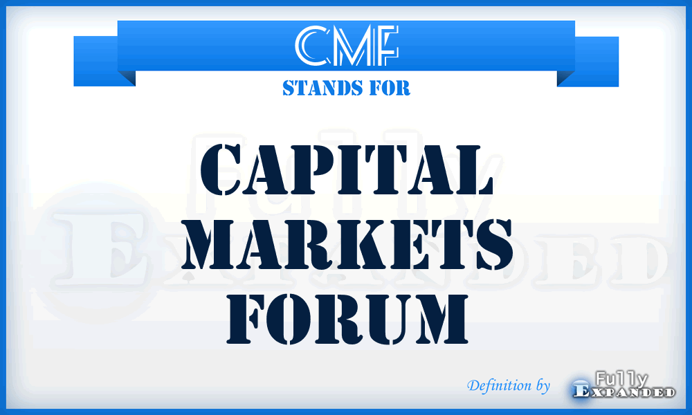 CMF - Capital Markets Forum