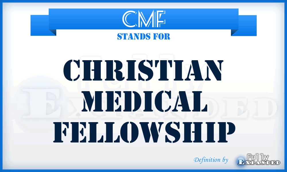 CMF - Christian Medical Fellowship