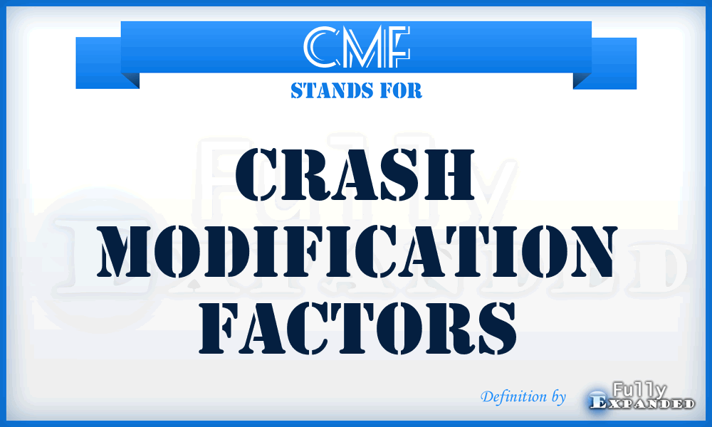 CMF - Crash Modification Factors