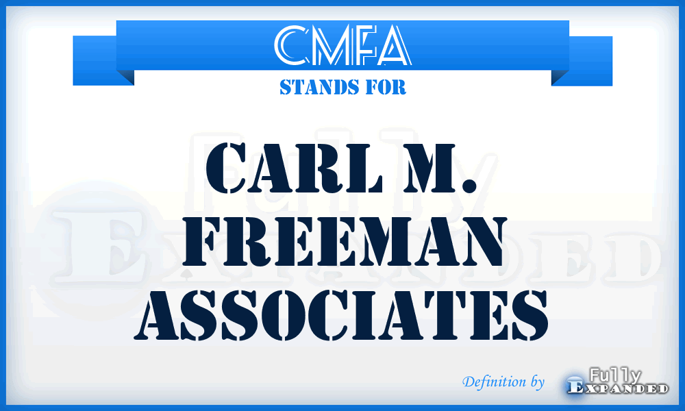 CMFA - Carl M. Freeman Associates