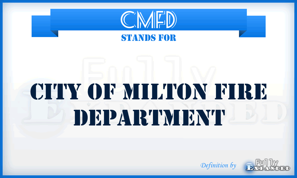 CMFD - City of Milton Fire Department
