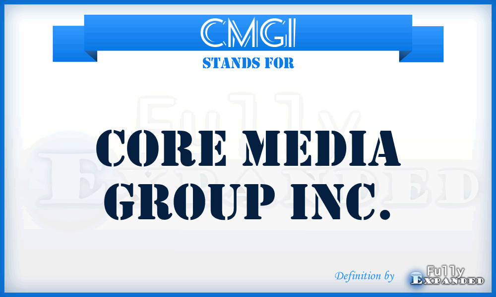 CMGI - Core Media Group Inc.