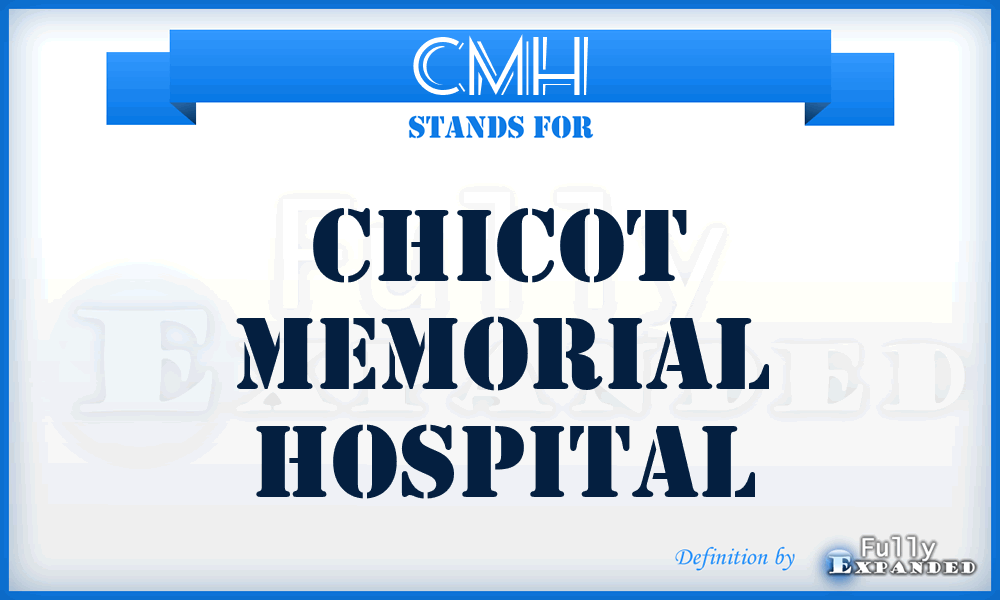 CMH - Chicot Memorial Hospital