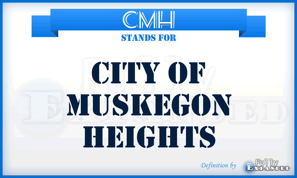 CMH - City of Muskegon Heights