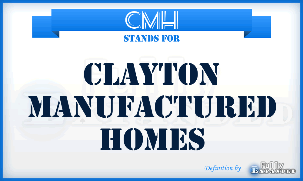 CMH - Clayton Manufactured Homes