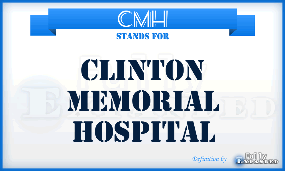 CMH - Clinton Memorial Hospital