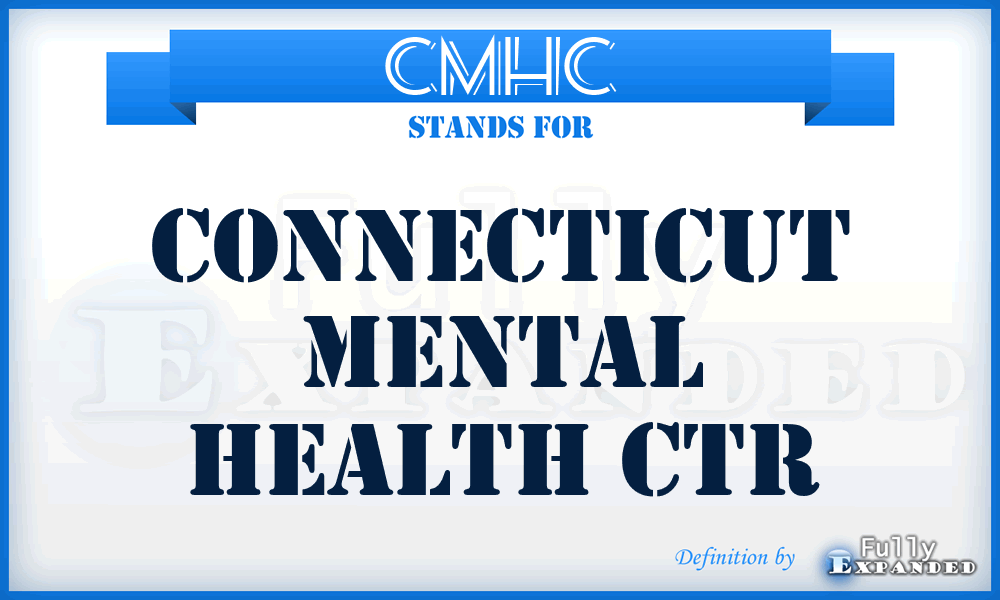 CMHC - Connecticut Mental Health Ctr