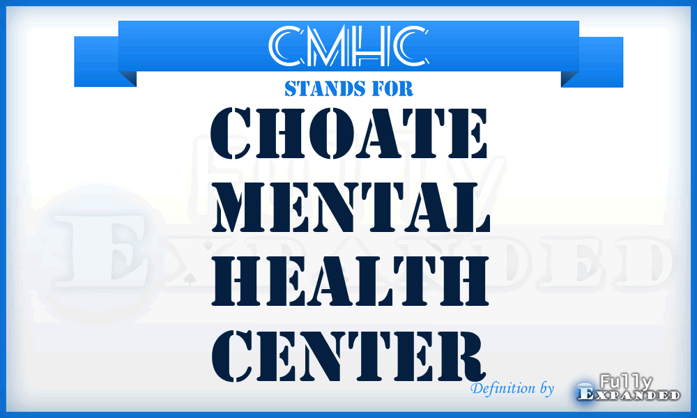 CMHC - Choate Mental Health Center