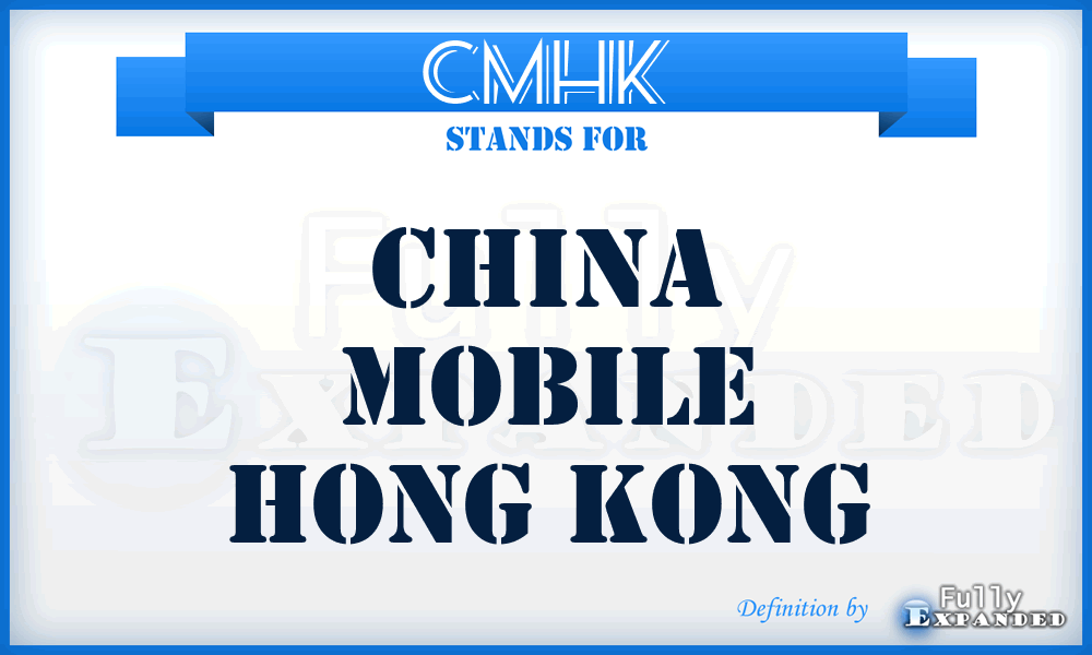 CMHK - China Mobile Hong Kong