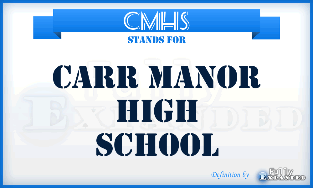CMHS - Carr Manor High School