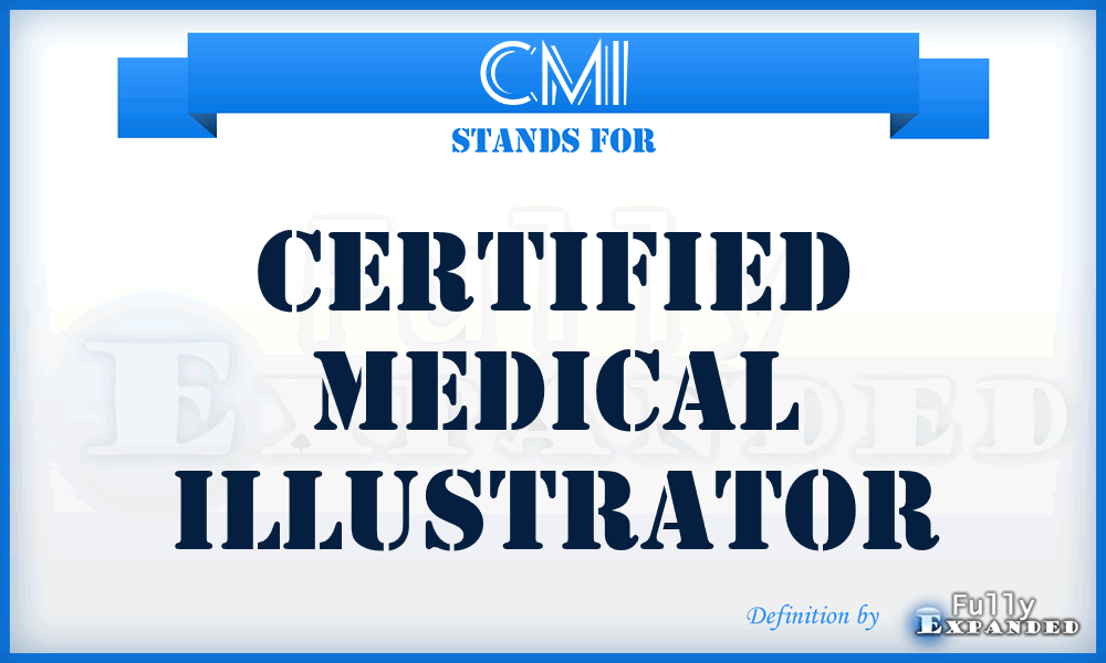 CMI - Certified Medical Illustrator