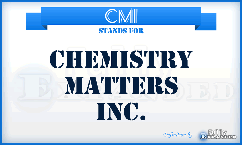 CMI - Chemistry Matters Inc.