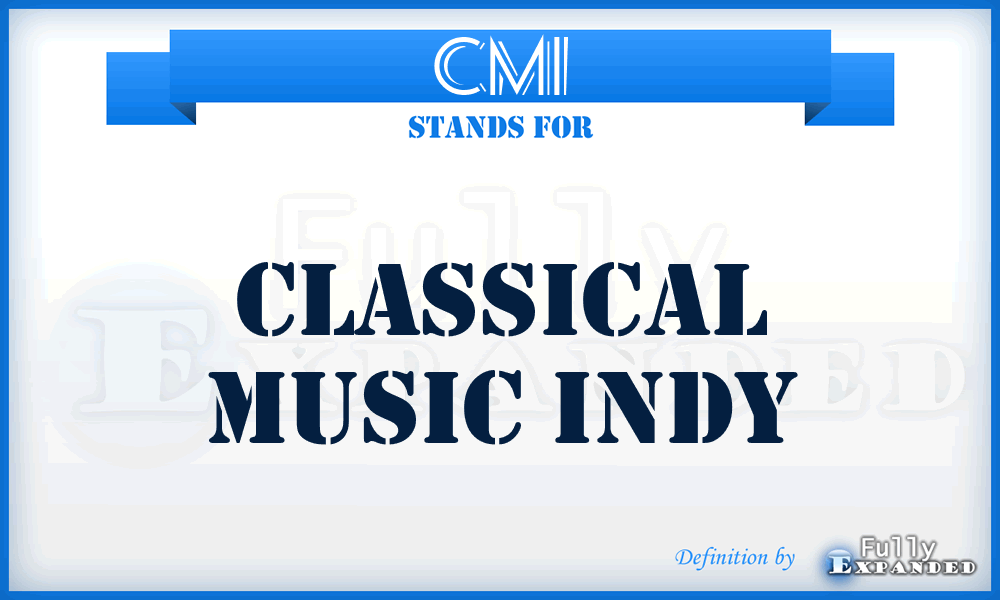 CMI - Classical Music Indy