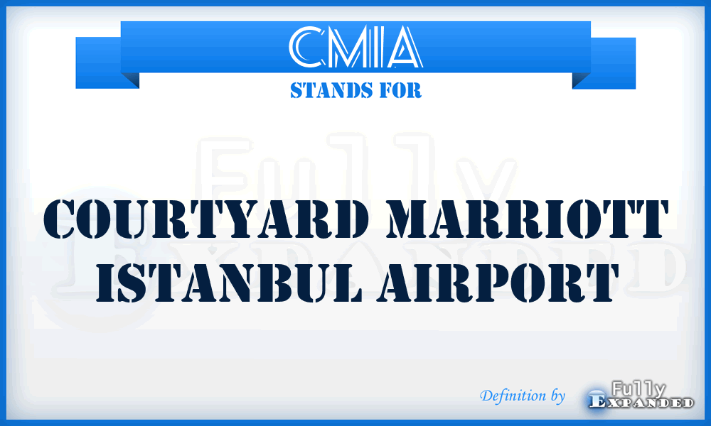 CMIA - Courtyard Marriott Istanbul Airport