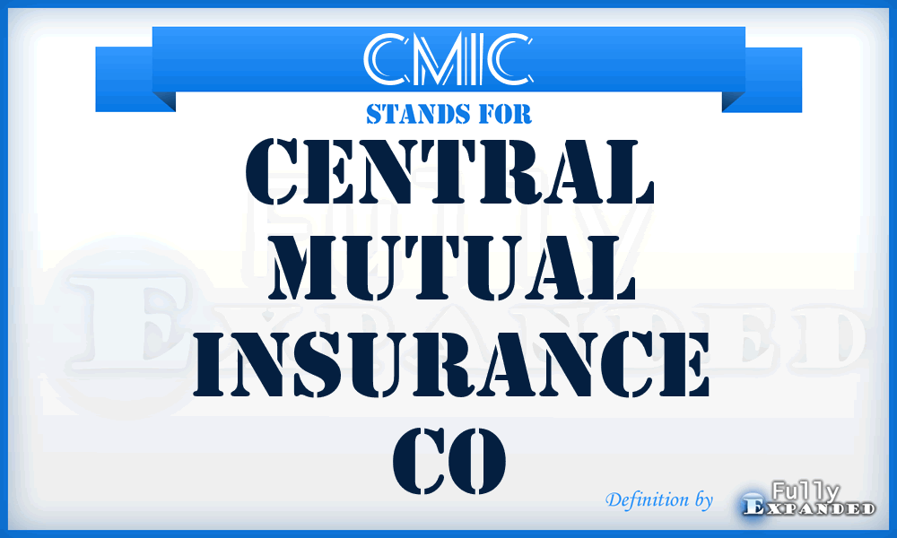 CMIC - Central Mutual Insurance Co