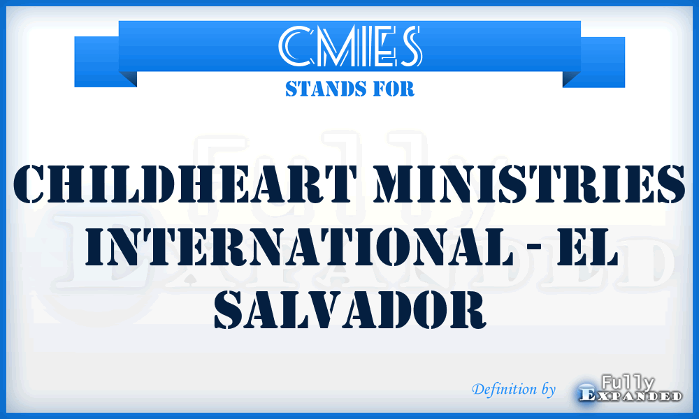 CMIES - Childheart Ministries International - El Salvador