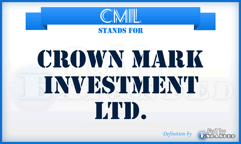 CMIL - Crown Mark Investment Ltd.