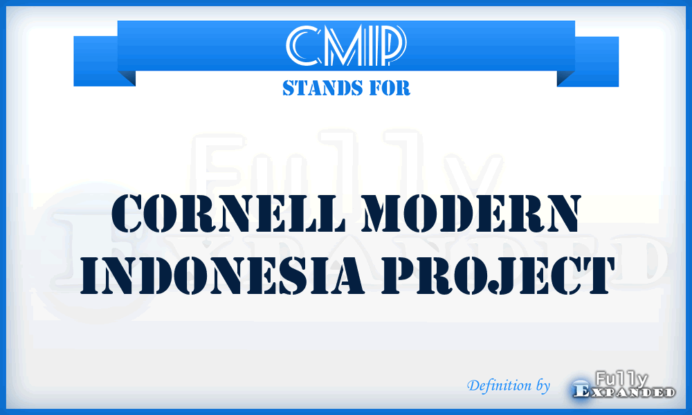 CMIP - Cornell Modern Indonesia Project