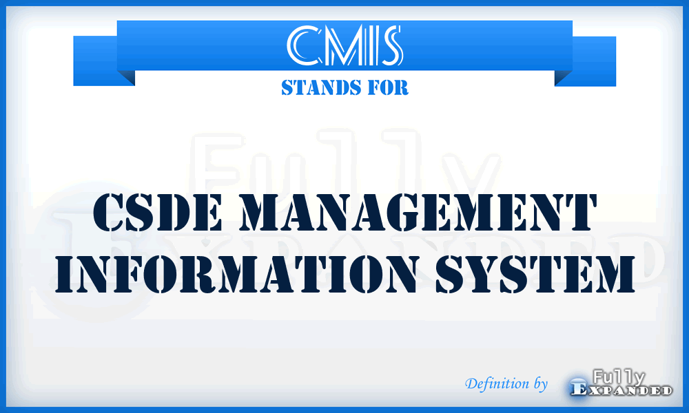 CMIS - CSDE Management Information System