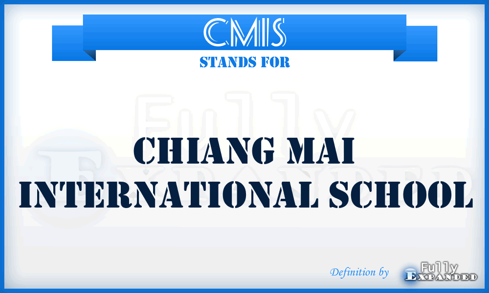 CMIS - Chiang Mai International School