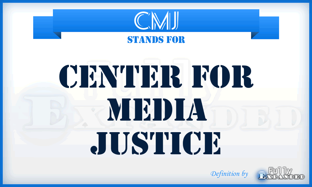 CMJ - Center for Media Justice
