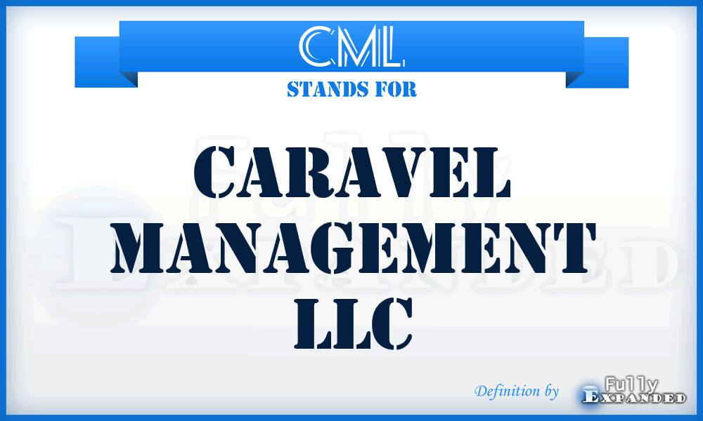 CML - Caravel Management LLC