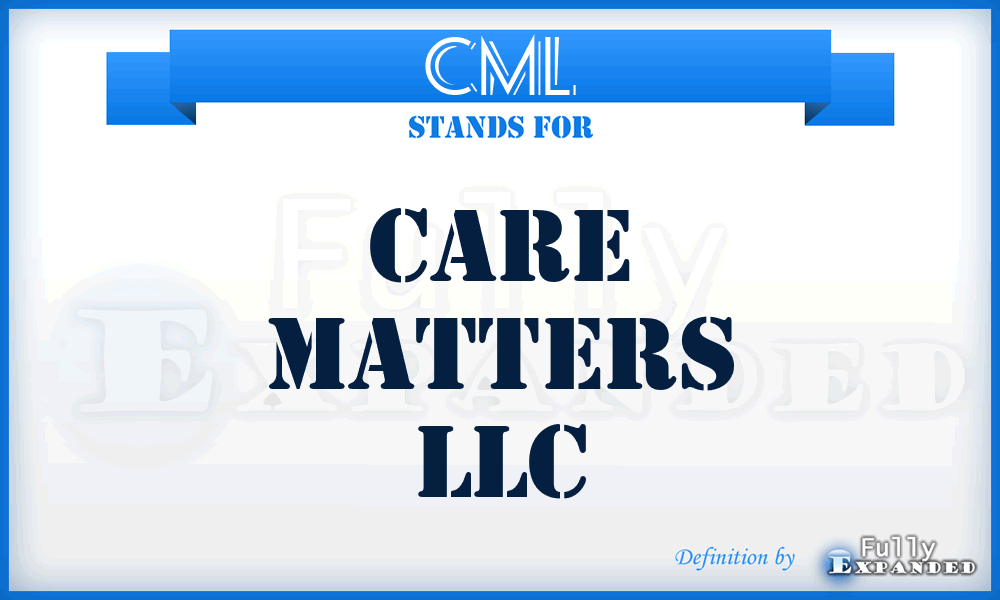 CML - Care Matters LLC