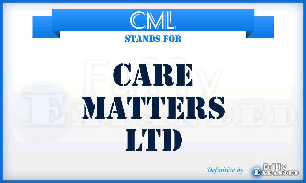 CML - Care Matters Ltd