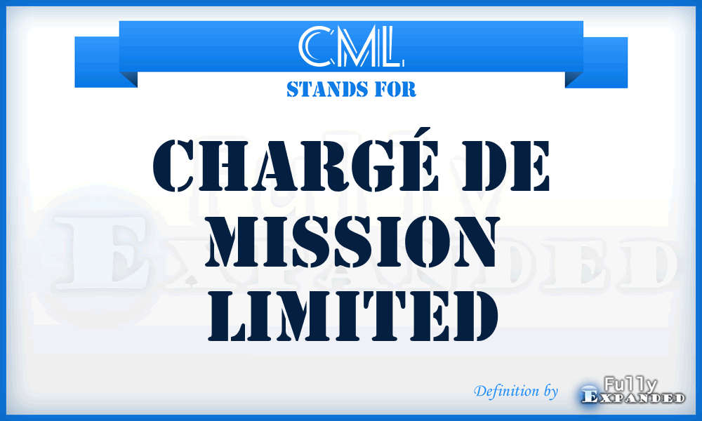 CML - Chargé de Mission Limited