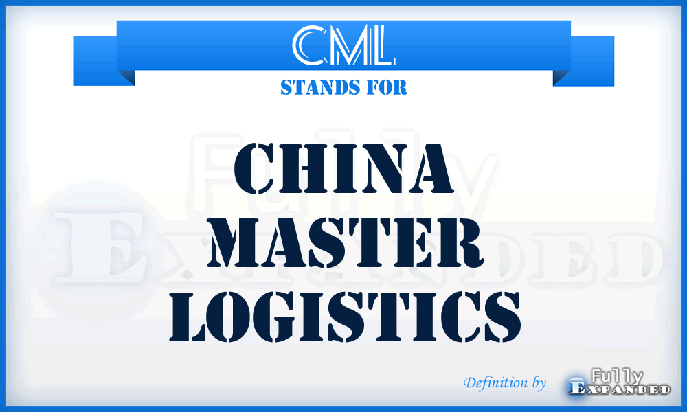CML - China Master Logistics