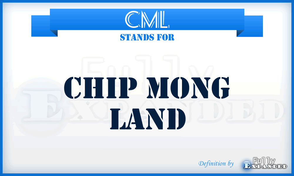 CML - Chip Mong Land