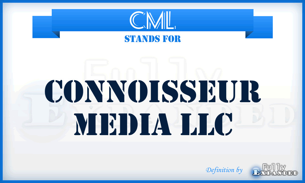 CML - Connoisseur Media LLC