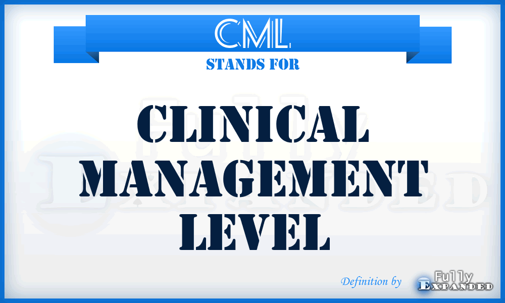 CML - Clinical Management Level