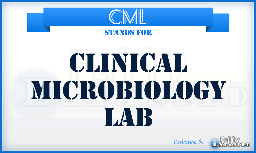 CML - Clinical Microbiology Lab