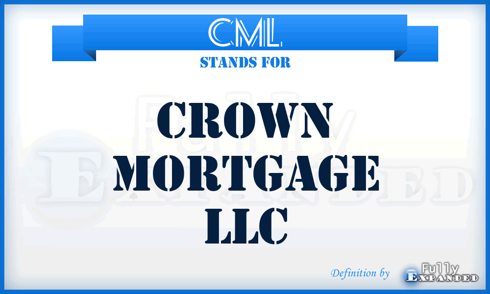 CML - Crown Mortgage LLC