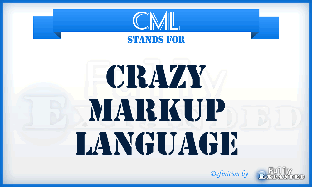 CML - Crazy Markup Language