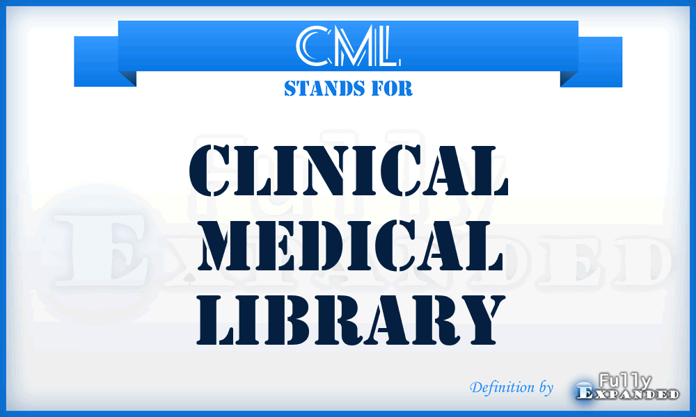 CML - clinical medical library