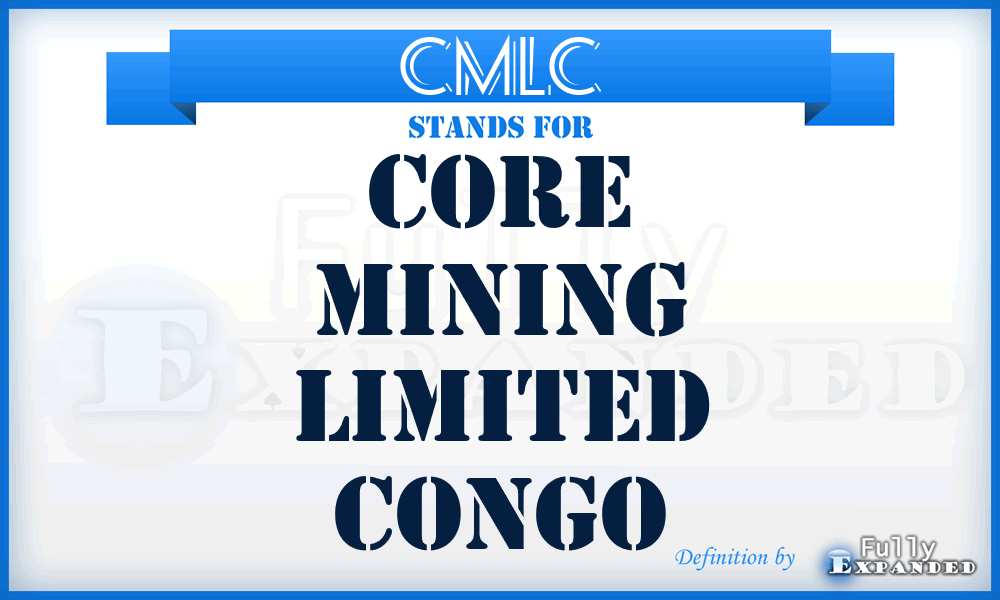 CMLC - Core Mining Limited Congo