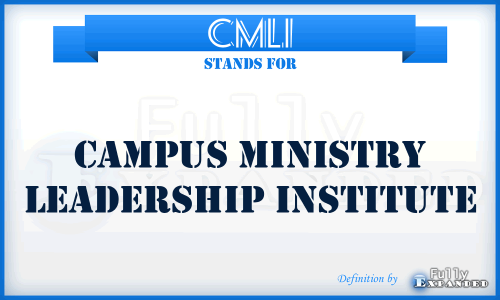 CMLI - Campus Ministry Leadership Institute
