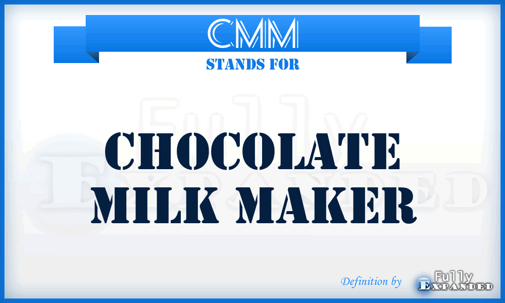 CMM - Chocolate Milk Maker