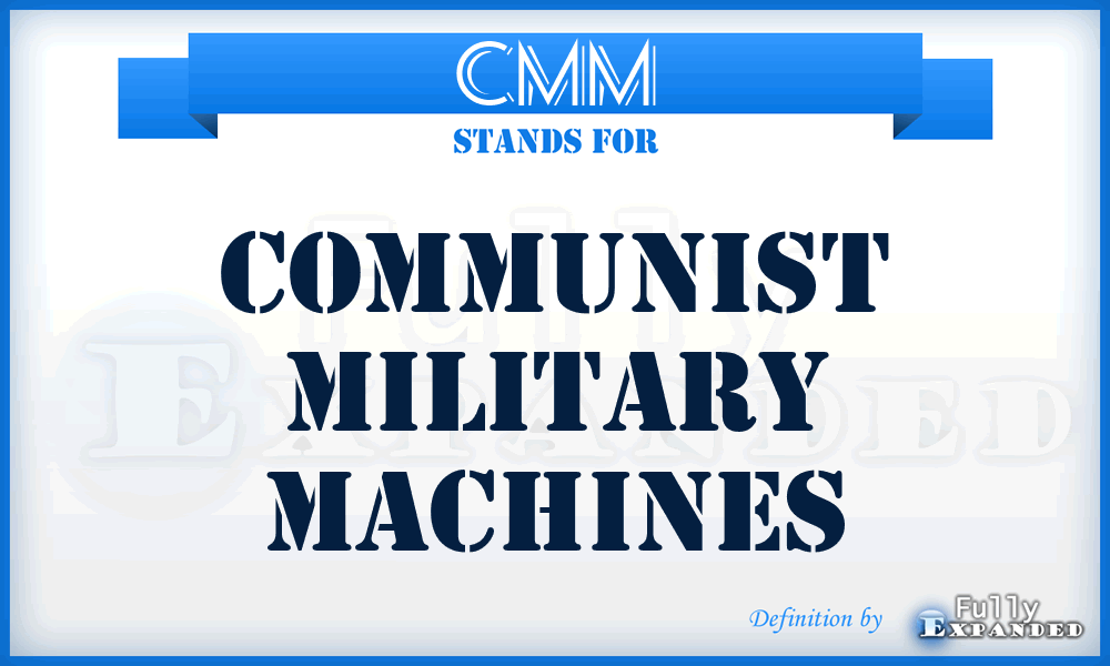 CMM - Communist Military Machines