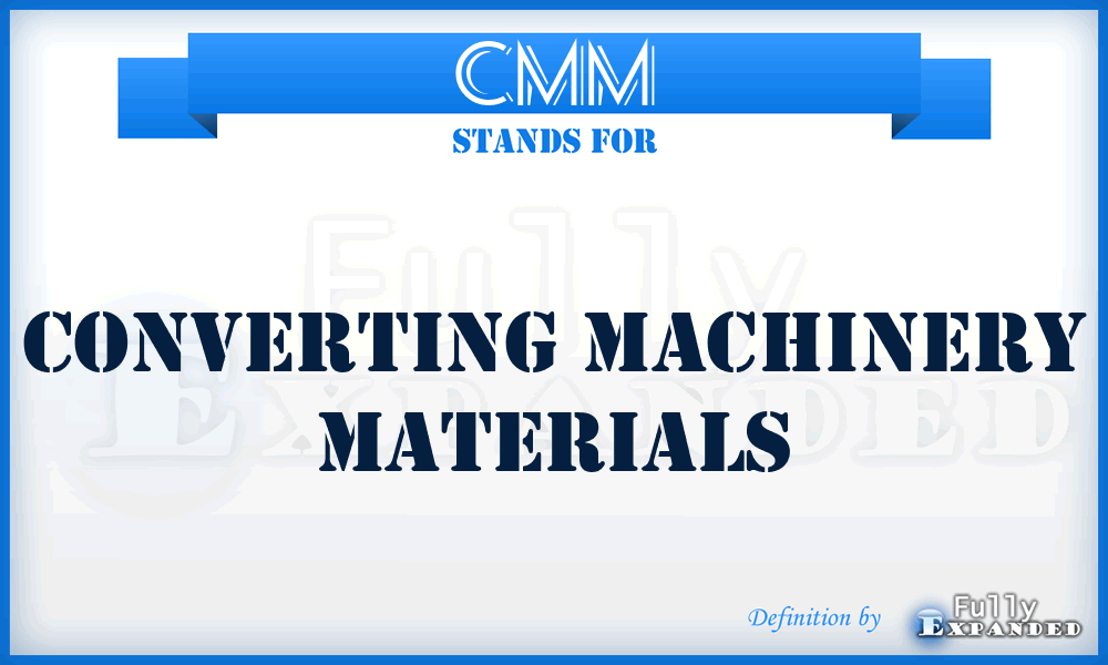 CMM - Converting Machinery Materials