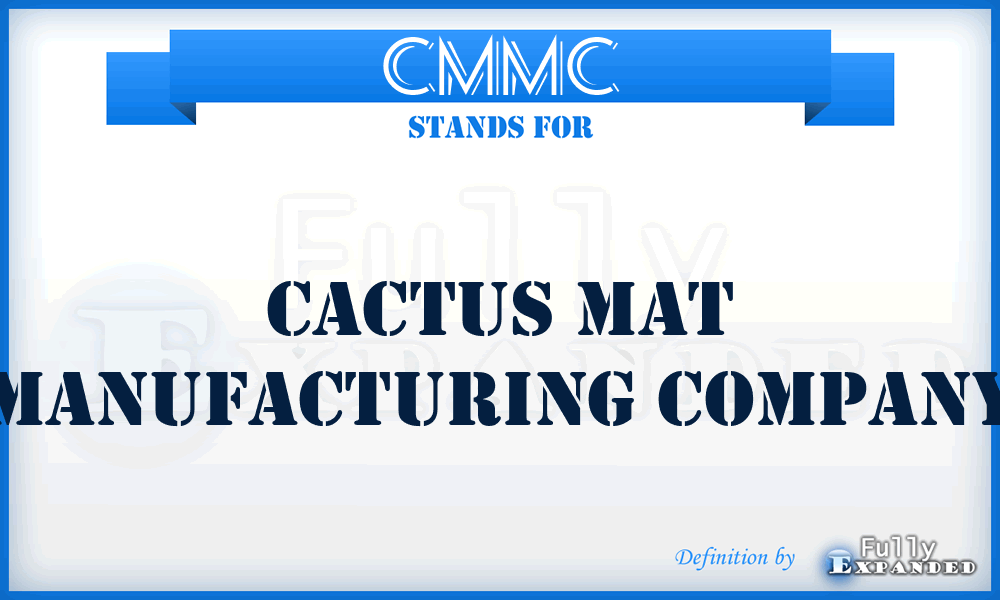 CMMC - Cactus Mat Manufacturing Company