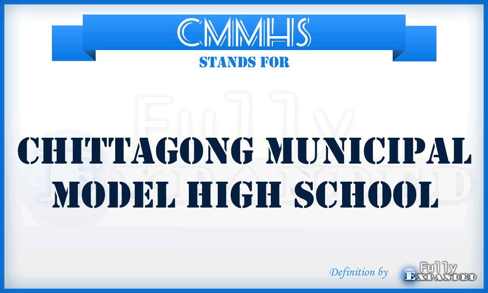 CMMHS - Chittagong Municipal Model High School