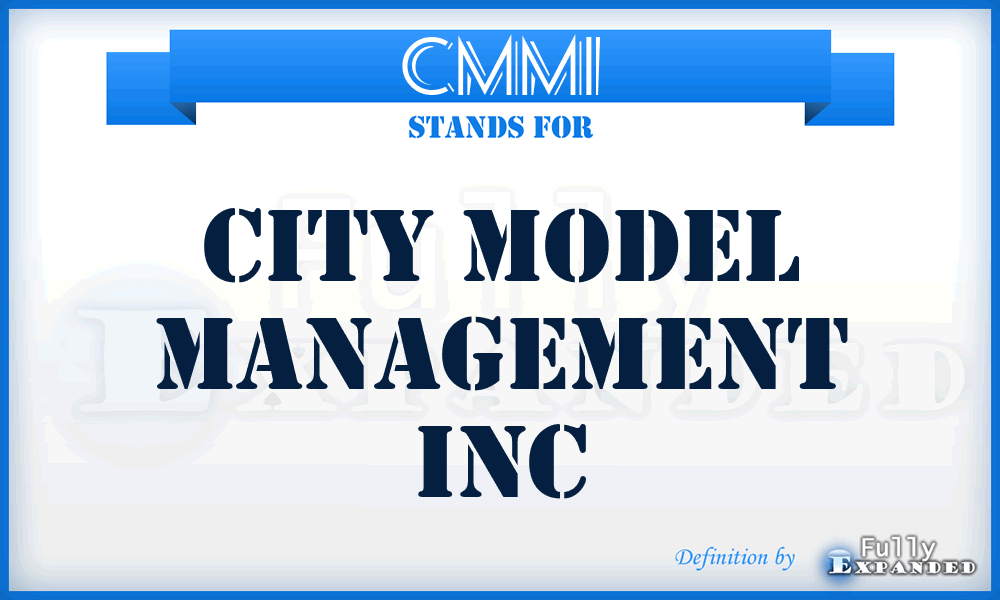 CMMI - City Model Management Inc