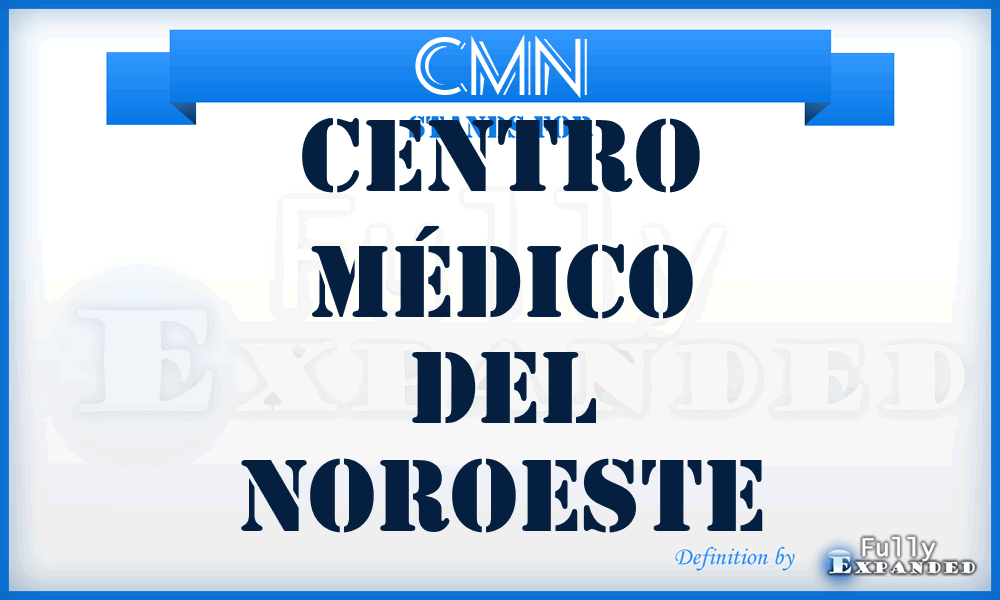 CMN - Centro Médico del Noroeste